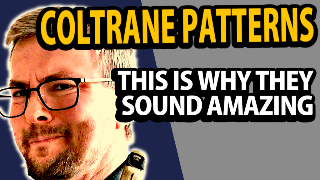 The most important melodic Coltrane structures – explained and how to use