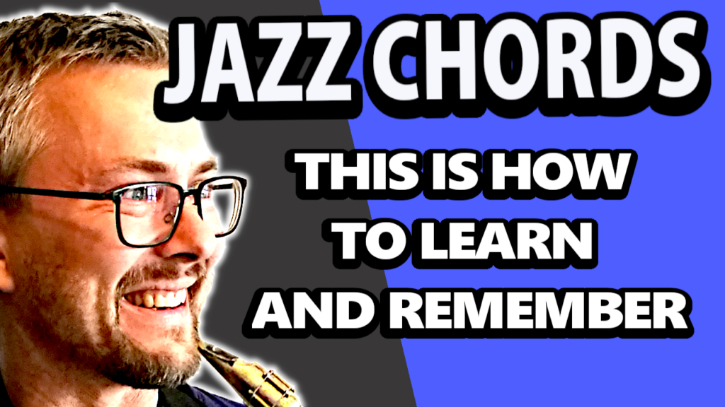 JAZZ CHORDS – THIS IS HOW TO LEARN AND REMEMBER