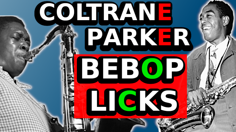 Coltrane Parker Must Have Bebop Licks – Basic Jazz Vocabulary