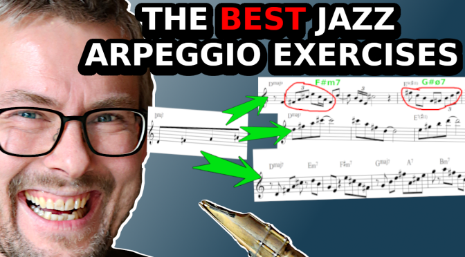 Arpeggios For Jazz Solos – 5 Levels Everyone Should Know￼