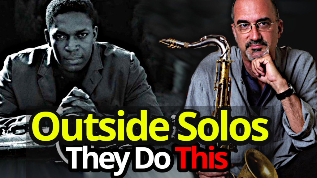 How To Play Outside Like Brecker And Coltrane