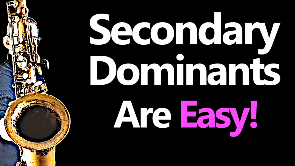 Secondary Dominants – Everything you need to know (in 8 minutes)