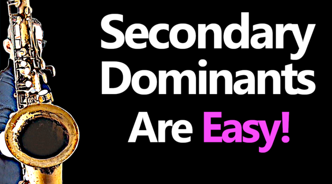 Secondary Dominants – Everything you need to know (in 8 minutes)